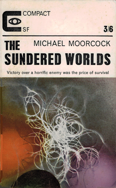 <b><i>  The Sundered Worlds</i></b>, 1965, Compact p/b